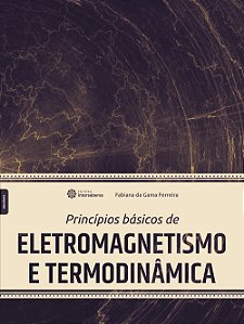 Livro Princípios Básicos De Eletromagnetismo E Termodinâm...
