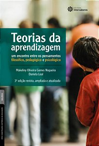 Livro Teorias Da Aprendizagem - Um Encontro Entre Os Pensamento...