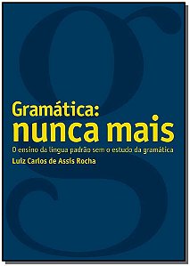 Livro Gramática: Nunca mais!