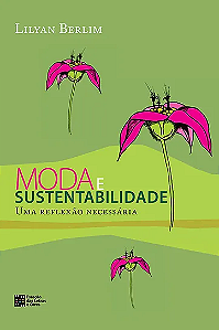 Livro Moda e sustentabilidade: uma reflexão necessária