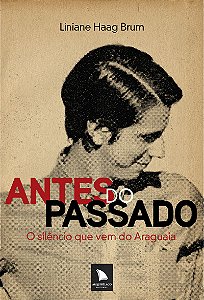 Livro Antes do passado: o silêncio que vem do araguaia