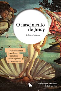 Livro O nascimento de Joicy: Transexualidade, jornalismo ...