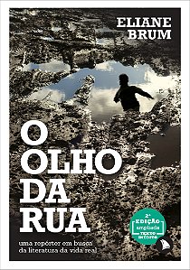 Livro O olho da rua: Uma repórter em busca da literatura ...