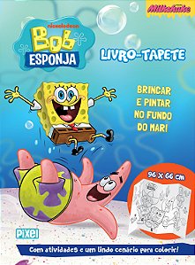 Livro Livro-Tapete - Bob Esponja - Brincar E Pintar No Fu...