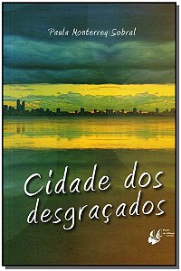 Livro Cidade Dos Desgraçados