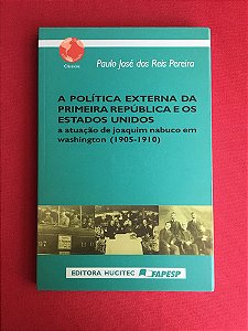 Livro Politica Externa Da Primeira Republica Dos Estados Unidos...