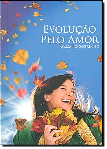 Livro Evolução Pelo Amor