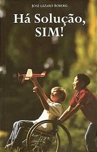 Livro Há Solução, Sim!
