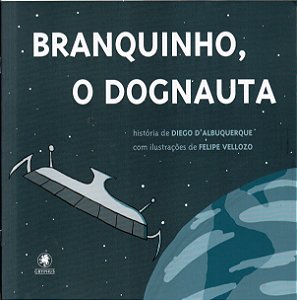Livro Branquinho, O Dognauta