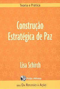 Livro Construção Estratégica de Paz: Teoria e prática