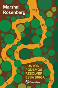 Livro Juntos podemos resolver essa briga: Paz e poder na ...