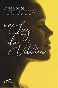 Livro Na Luz Da Vitoria