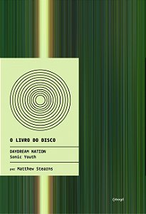 Livro Daydream nation - Sonic Youth