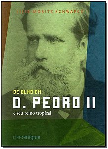 Livro De olho em D. Pedro II e seu reino tropical