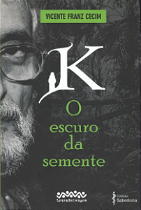 Livro K - O escuro da semente