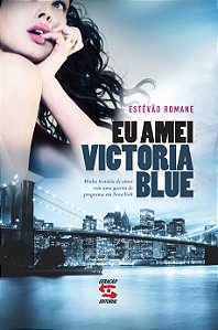 Livro Eu Amei Victoria Blue