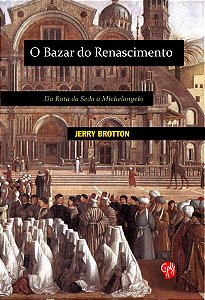 Livro Bazar do Renascimento, O: da rota da seda a Michela...