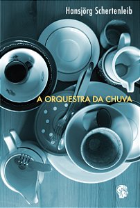 Livro Orquestra da chuva, A