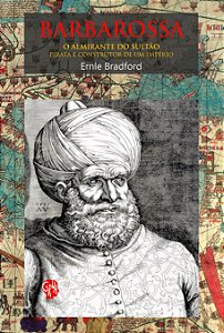 Livro Barbarossa, o Almirante do Sultão: o almirante do s...