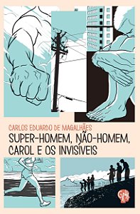 Livro Super-homem, não-homem, Carol e os invisíveis