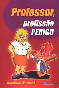 Livro Professor, profissão perigo