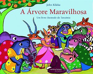 Livro A árvore maravilhosa: um livro ilustrado da Tanzâni...