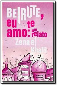 Livro Beirute, eu te amo: um relato