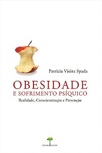 Livro Obesidade e sofrimento psíquico: realidade, conscientizaç...