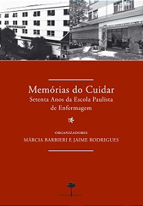Livro Memórias do cuidar: setenta anos da Escola Paulista de En...