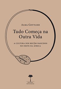 Livro Tudo começa na outra vida: a cultura dos recém-nascidos n...