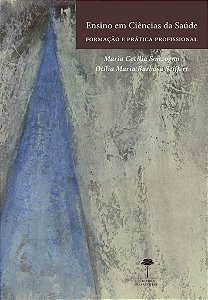 Livro Ensino em ciências da saúde: formação e prática profissio...
