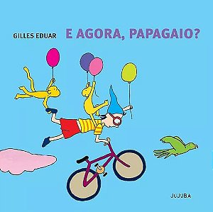 Livro E agora, papagaio?