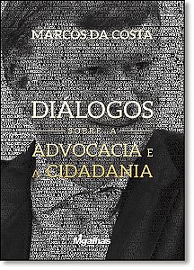 Livro Diálogos Sobre A Advocacia E A Cidadania