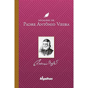 Livro Migalhas De Padre Antônio Vieira
