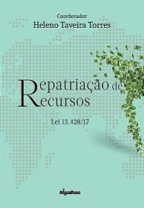 Livro Repatriação De Recursos - Lei 13.428/17