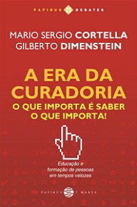 Livro A era da curadoria: O que importa é saber o que imp...