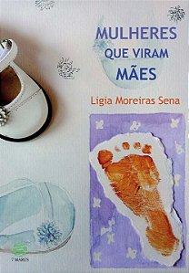 Livro Mulheres que viram mães