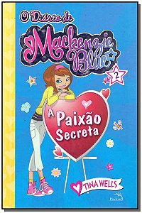 Livro O Diário De Mackenzie Blue 2 - A Paixão Secreta