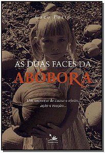 Livro As Duas Faces Da Abobora