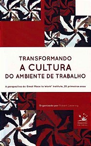 Livro Transformando a cultura do ambiente de trabalho: a ...