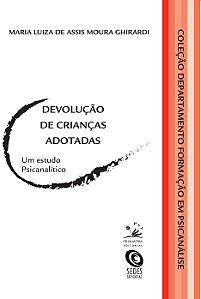 Livro Devolução de crianças adotadas: um estudo psicanalí...