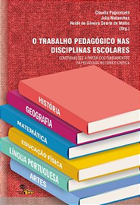 Livro O Trabalho Pedagogico Nas Disciplinas Escolares