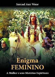 Livro ENIGMA FEMININO: A mulher e seus mistérios espirituais