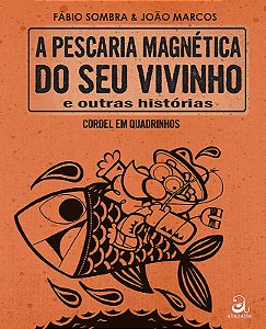 Livro A Pescaria Magnética Do Seu Vivinho E Outras Histór...