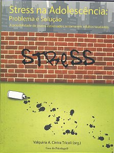 Livro Stress na adolescência: problema e solução: a possi...