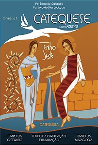 Livro Catequese Com Adultos - Itinerário Ii - Catequista