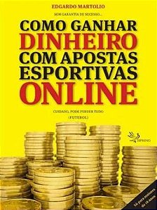 Livro Como Ganhar Dinheiro Com Apostas Esportivas Online