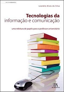 Livro Tecnologias da informação e comunicação: Uma releit...