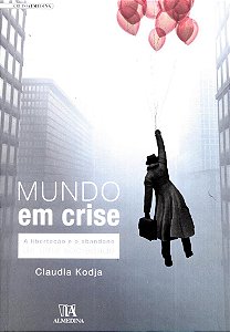 Livro Mundo em crise: a libertação e o abandono