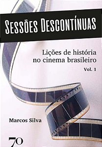 Livro Sessões descontínuas: lições de história no cinema ...